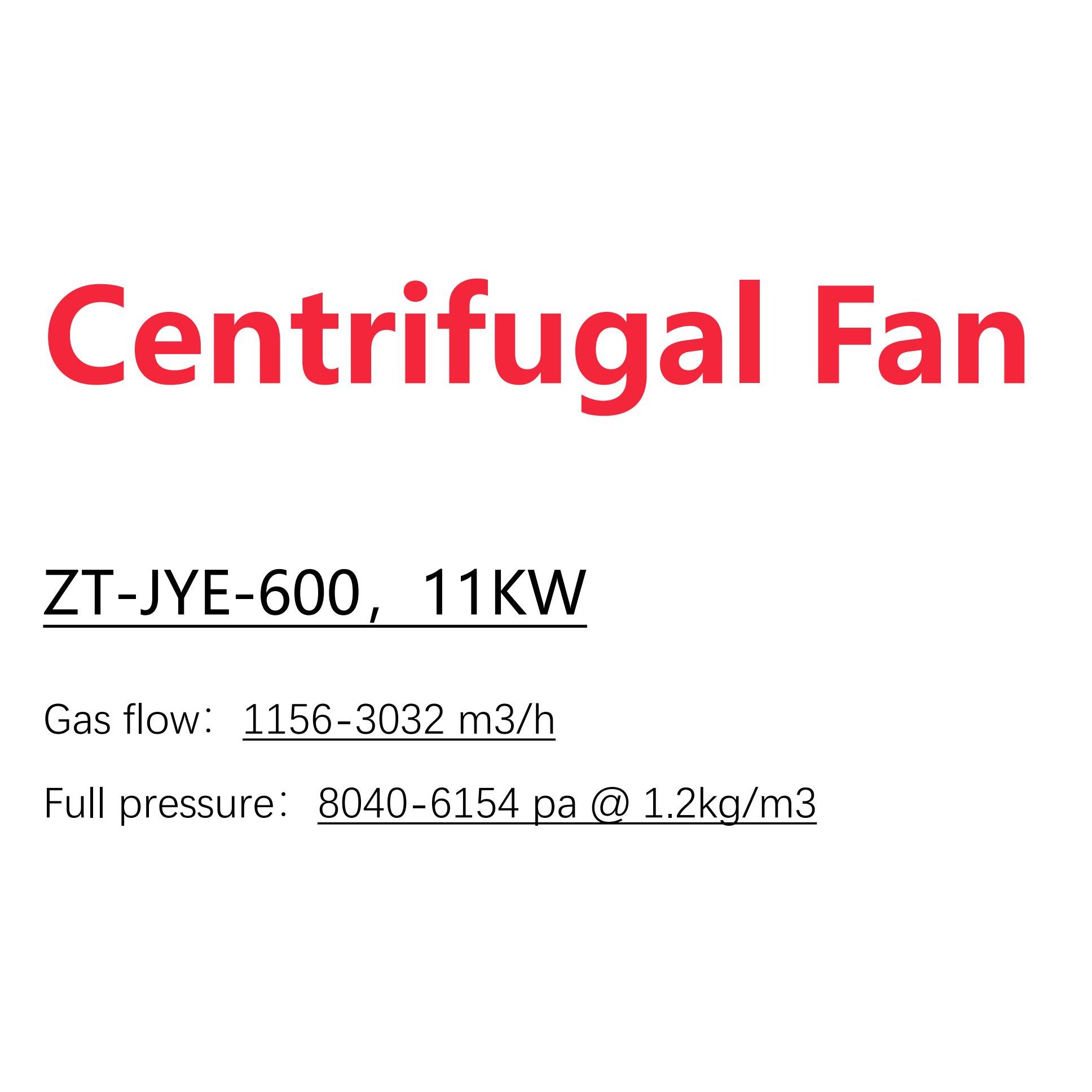 ZT-JYE-600(D)-11kw SUS304 Industrial Centrifugal Fan Small High Pressure Centrifugal Fan